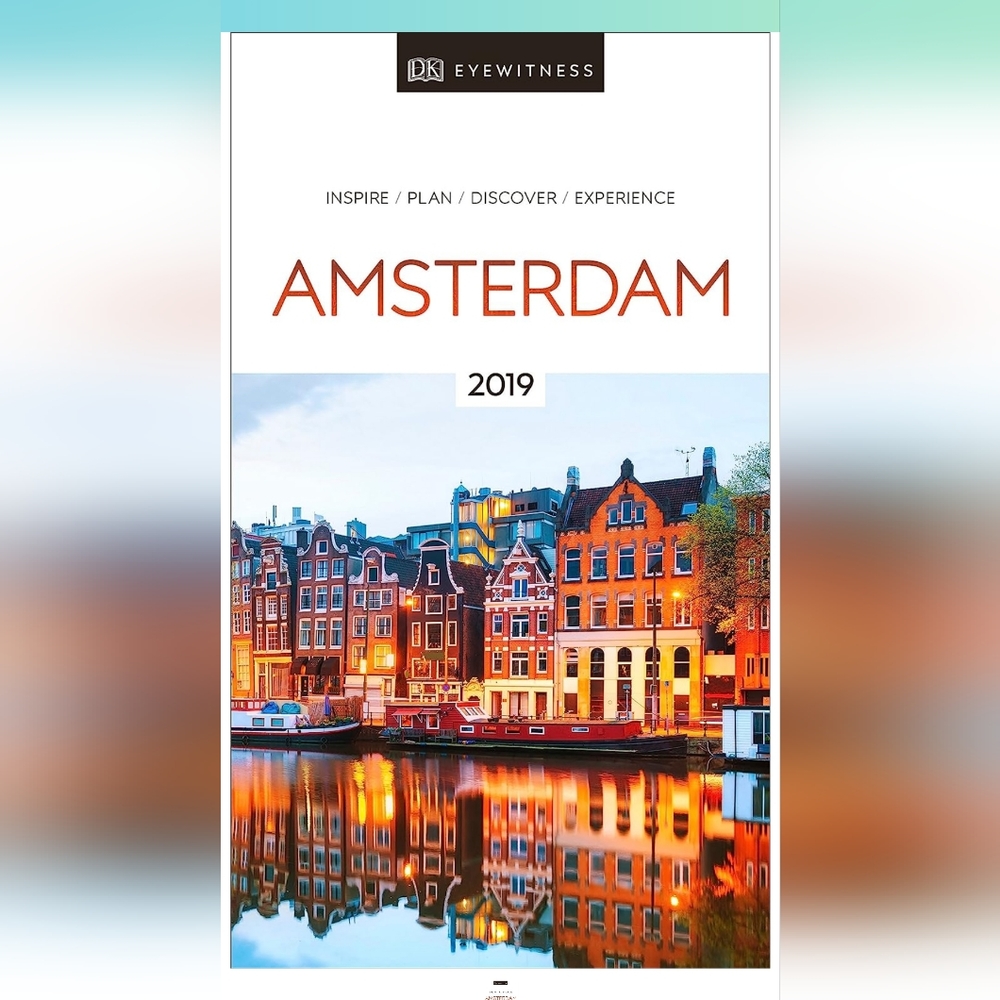 Amsterdam 2019 Travel Guide
